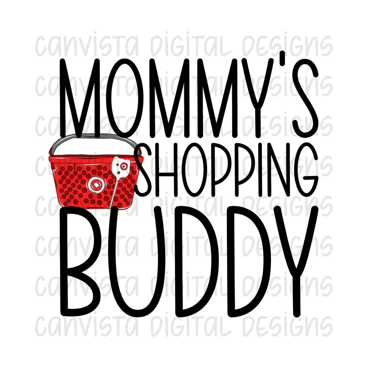 Mommy's Shopping Buddy PNG File - Digital Design