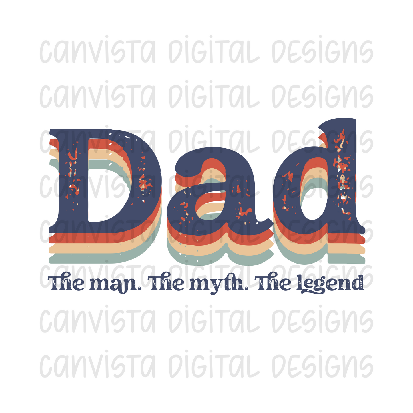 Dad The Man. The Myth. The Legend PNG File - Digital Design