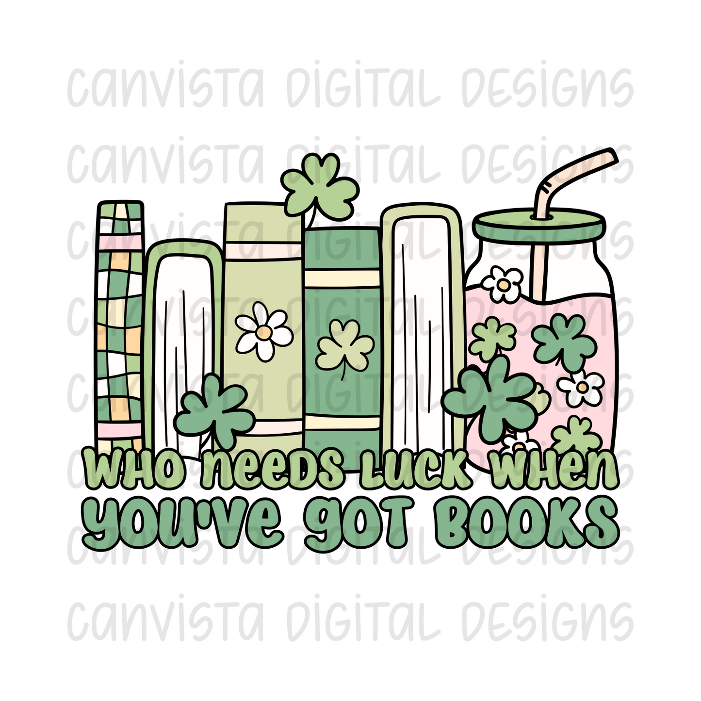 Who Needs Luck When You've Got Books PNG File - Digital Design