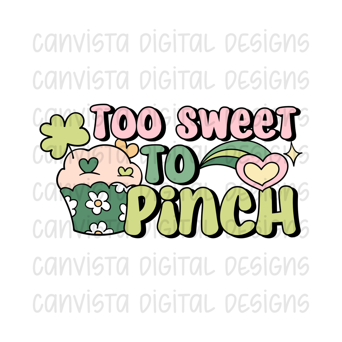 Too Sweet To Pinch PNG File - Digital Design