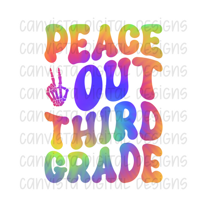 Peace Out Third Grade PNG File - Digital Design