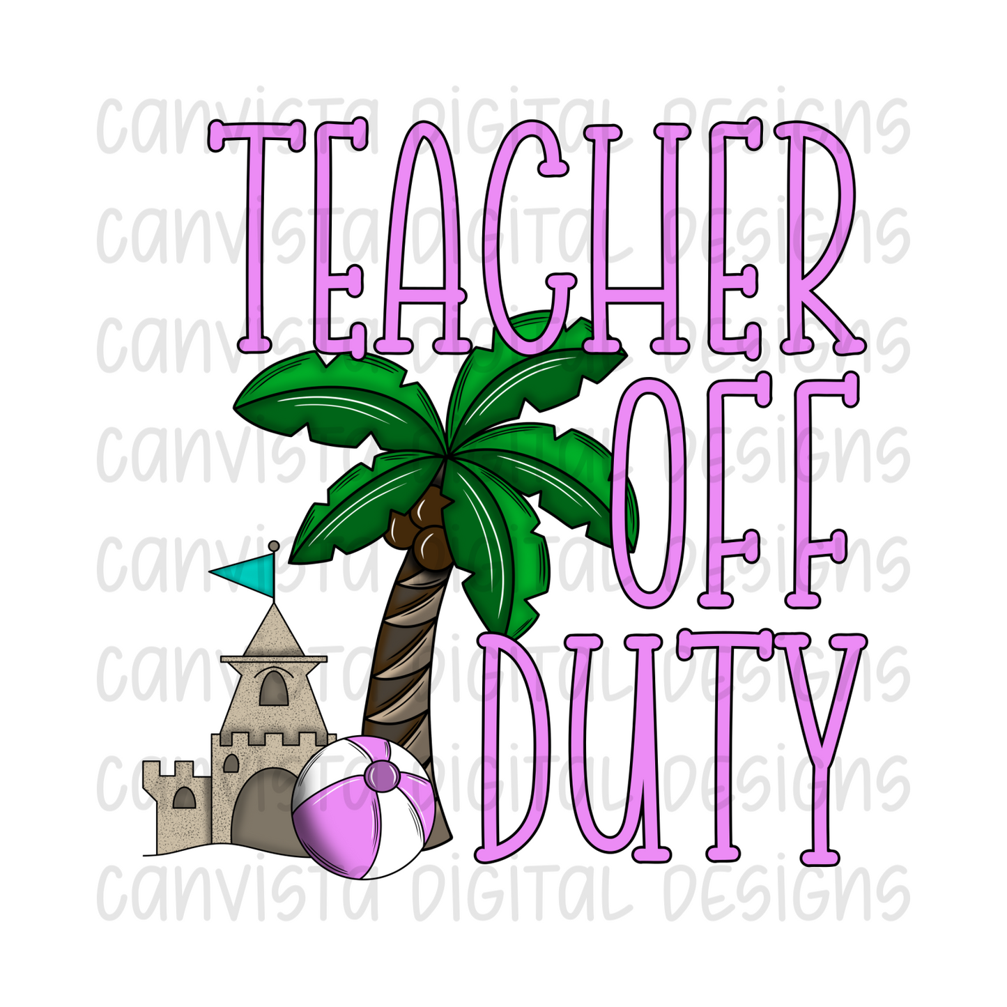 Teacher Off Duty PNG File - Digital Design