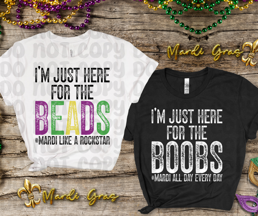 I'm Just Here For The Boobs #Mardi All Day Every Day PNG File - Digital Design