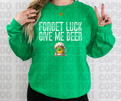 Forget Luck Give Me Beer PNG File - Digital Design