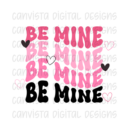 Be Mine PNG File - Digital Design