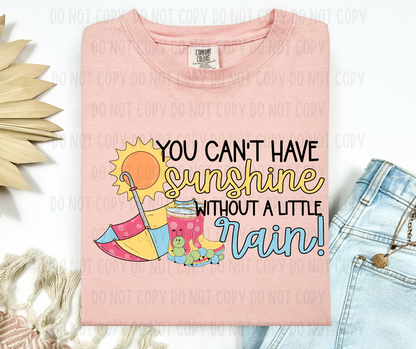 You Can't Have Sunshine Without A Little Rain PNG File - Digital Design