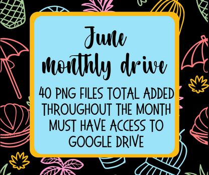 June 2024 Monthly Drive - Digital Design Bundle - Must Have Access To Google Drive