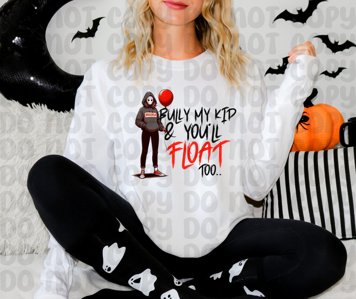 Bully My Kid & You'll Float Too PNG File - Digital Design