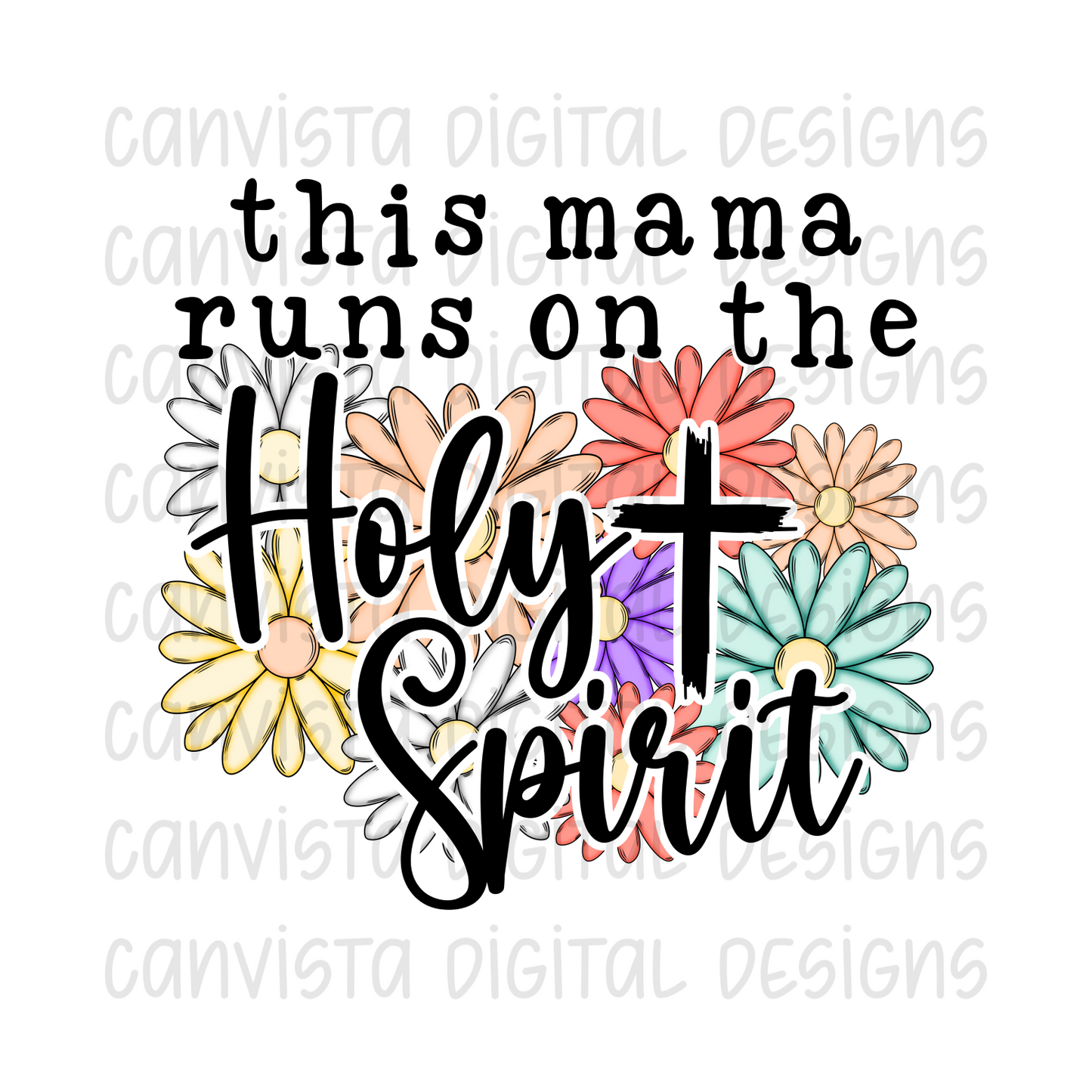 This Mama Runs On The Holy Spirit PNG File - Digital Design