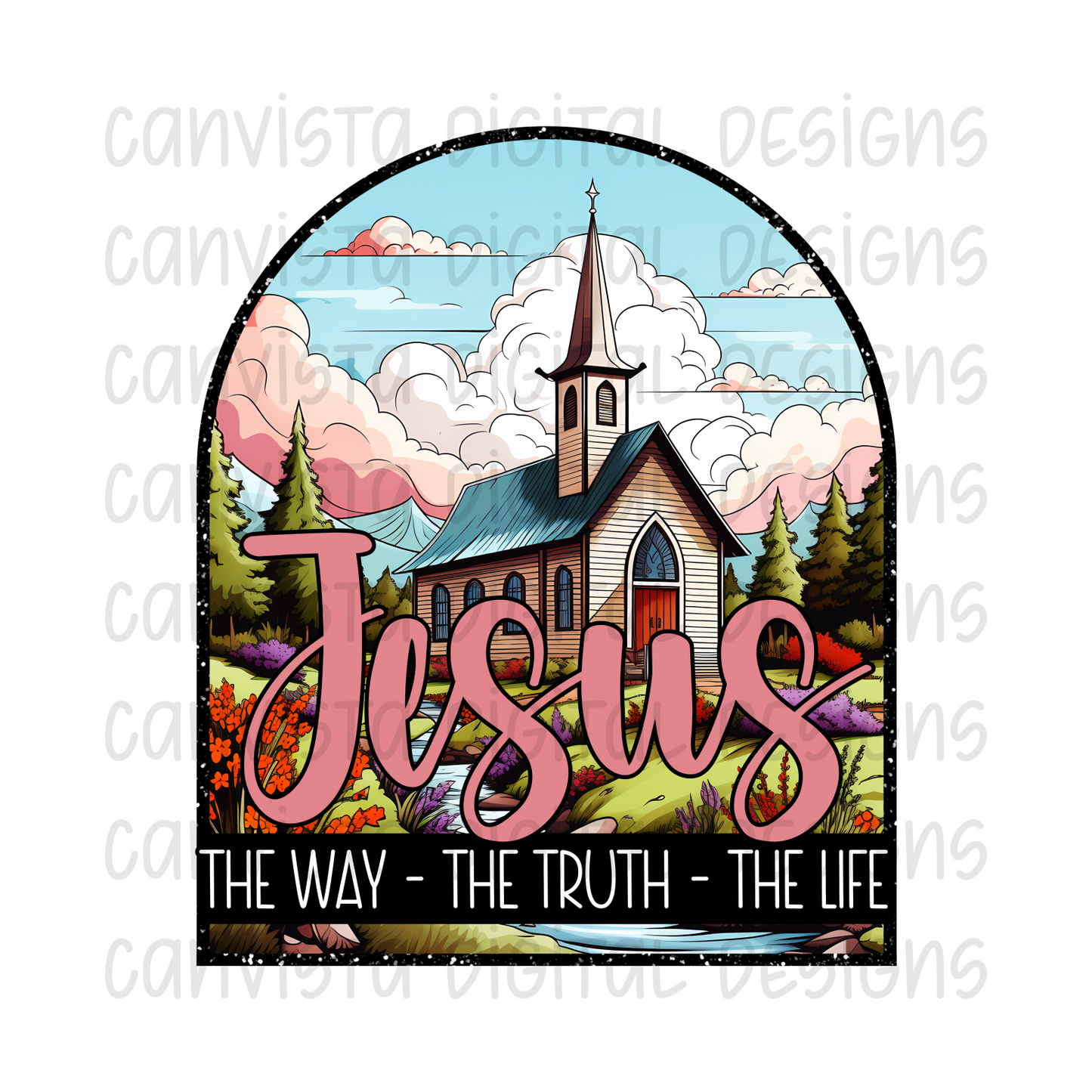 Jesus: The Way. The Truth. The Life PNG File - Digital Design