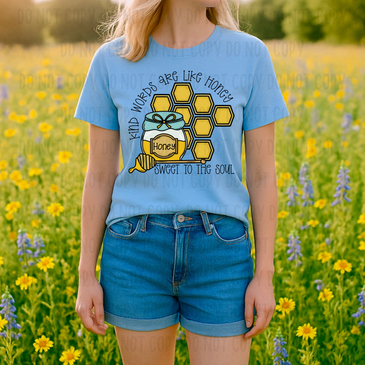 Kind Words Are Like Honey Sweet to the Soul Digital Design