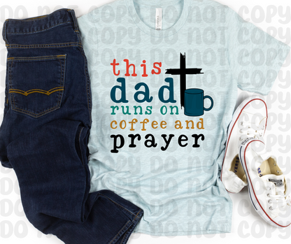 This Dad Runs on Coffee and Prayer PNG File - Digital Design