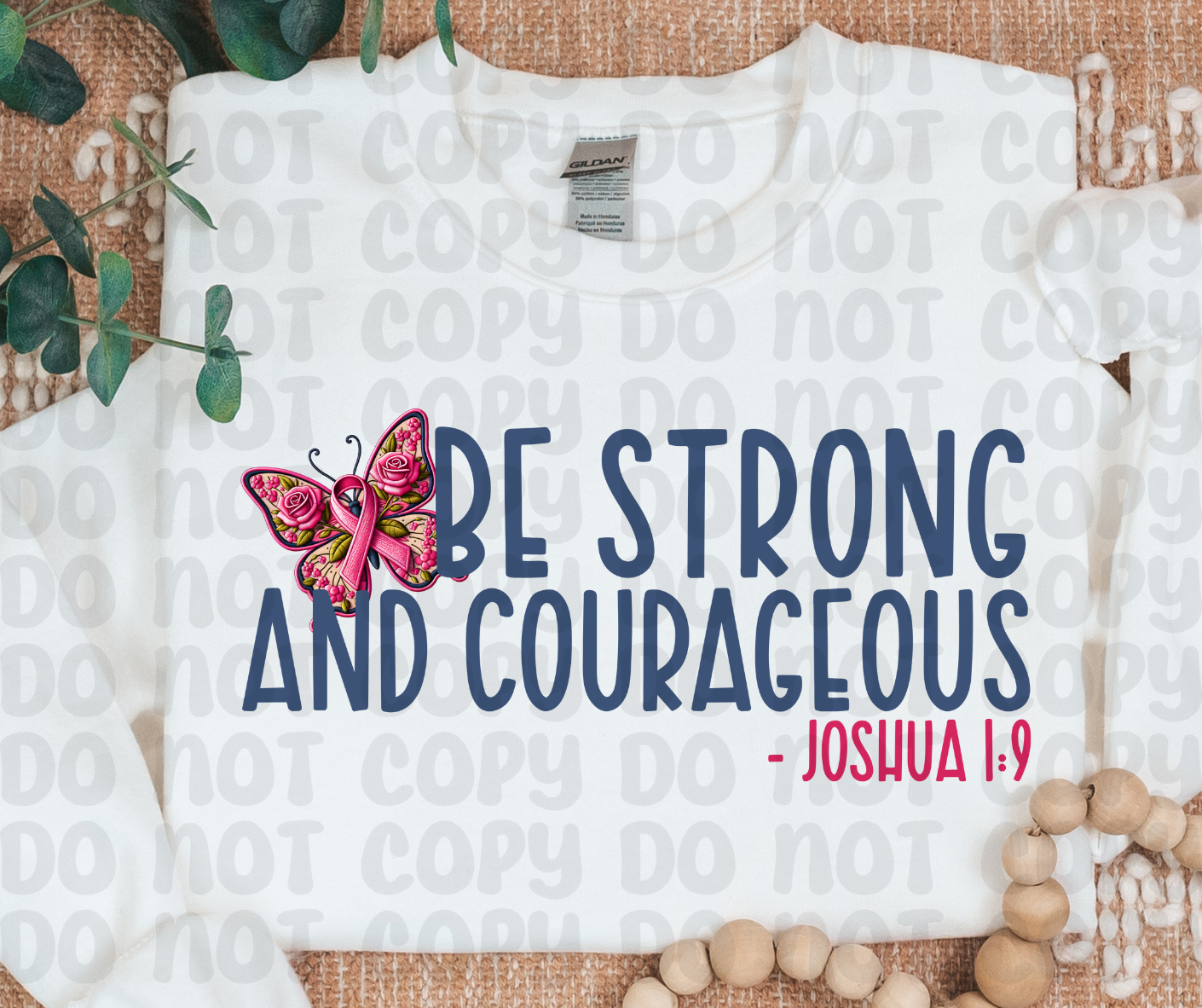 Be Strong & Courageous - Breast Cancer Awareness - PNG File - Digital Design