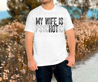 My Wife is Hot / Psychotic PNG File - Digital Design