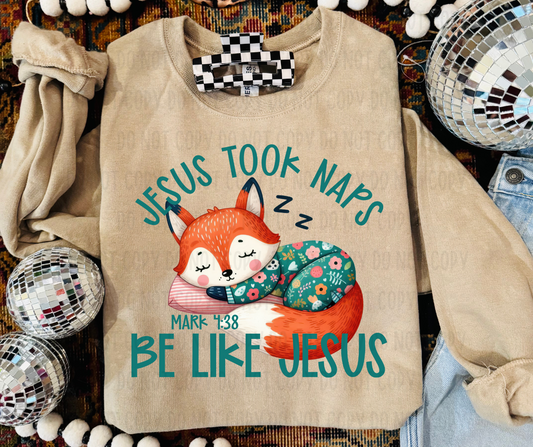 Jesus Took Naps. Be Like Jesus PNG File - Digital Design