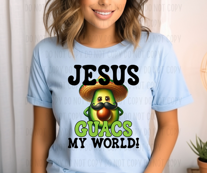 Jesus Guacs My World! PNG File - Digital Design