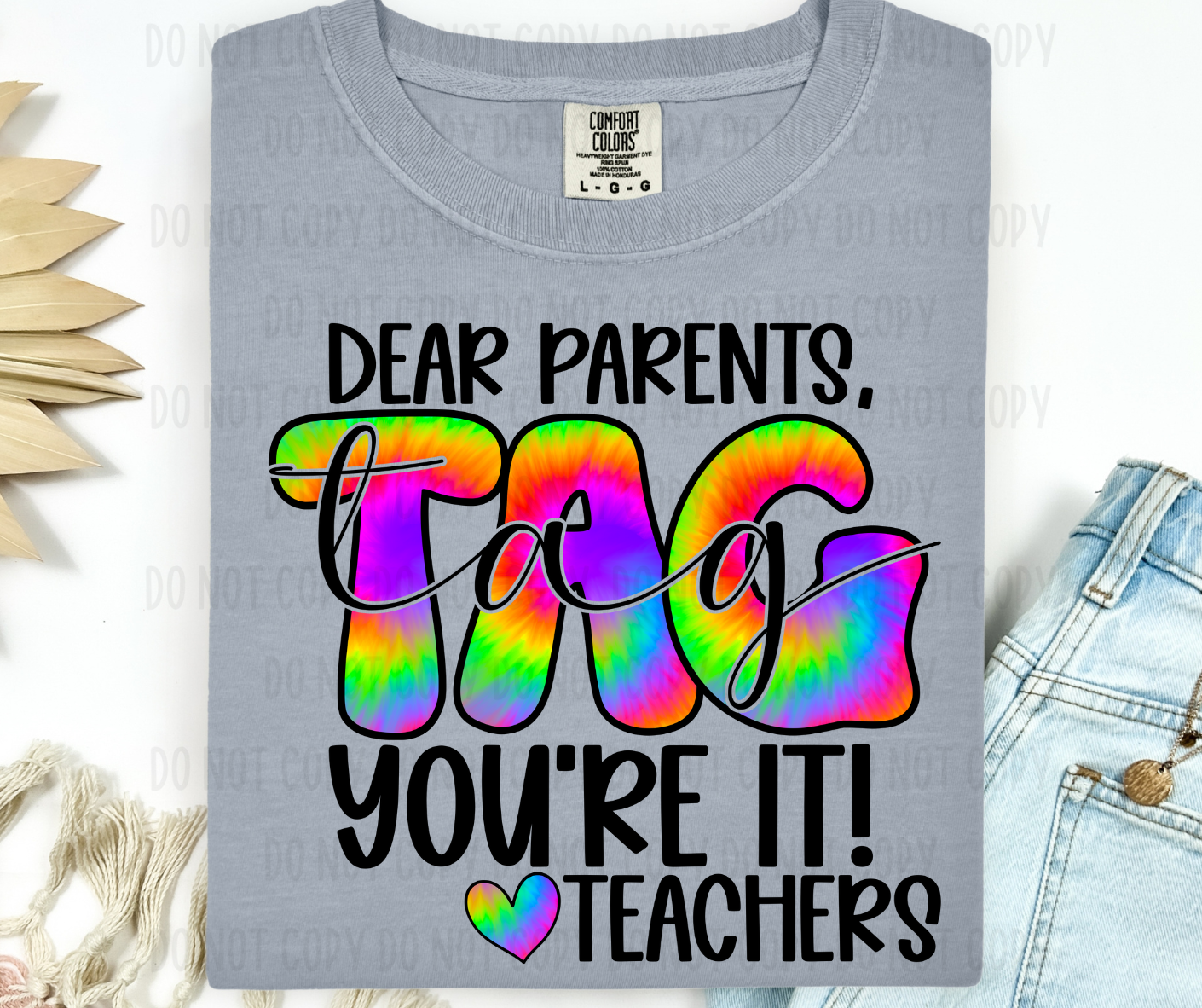 Dear Parents, TAG You're It! Love Teachers PNG File - Digital Design
