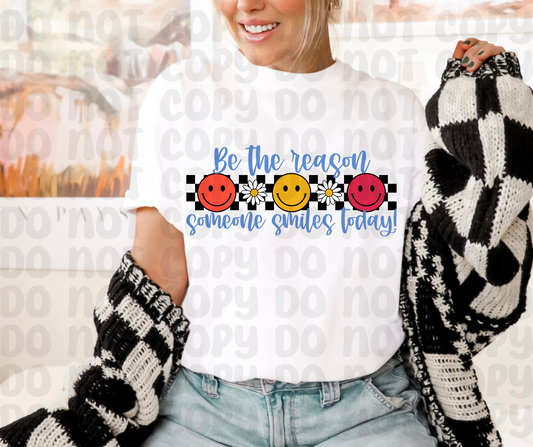 Be The Reason Someone Smiles Today PNG File - Digital Design