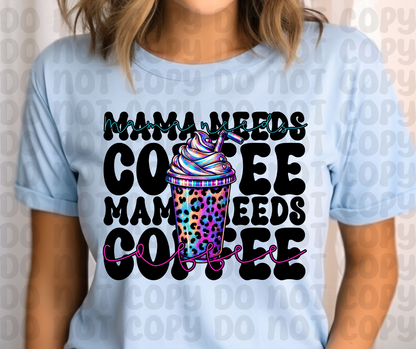 Mama Needs Coffee PNG File - Digital Design