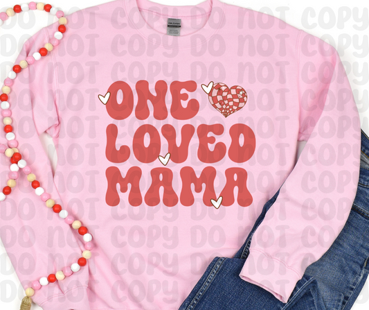 One Loved Mama PNG File - Digital Design