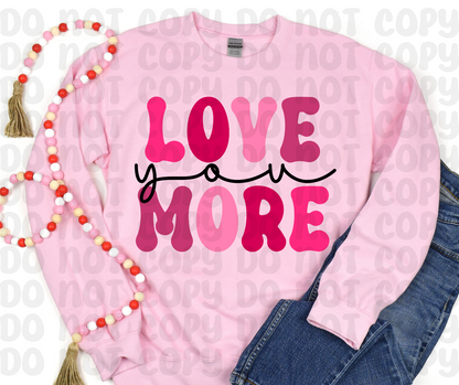 Love You More PNG File - Digital Design