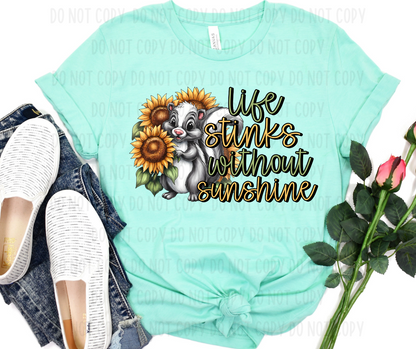 Life Stinks Without Sunshine PNG File - Digital Design