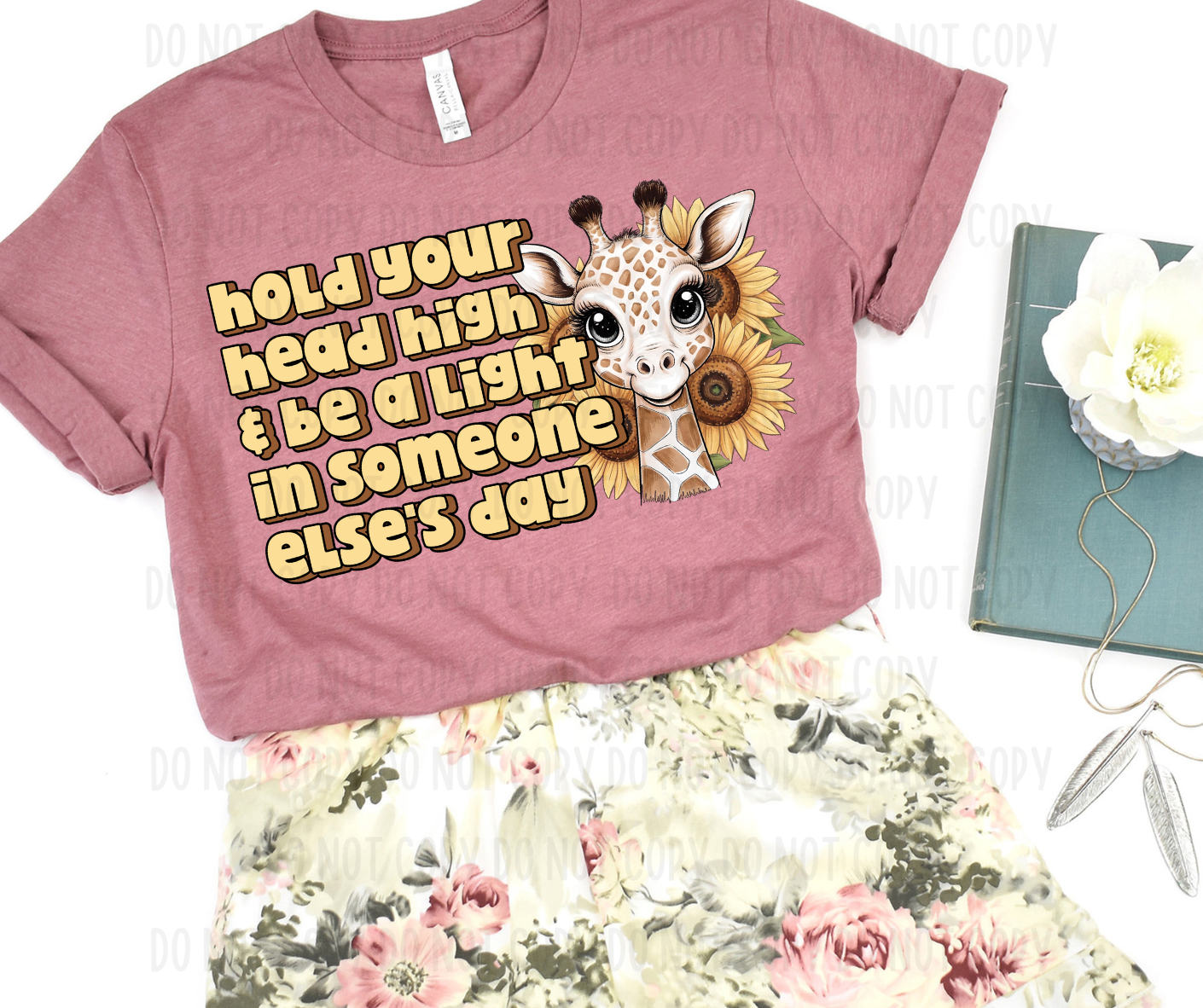 Hold Your Head High & Be A Light In Someone Else's Day PNG File - Digital Design