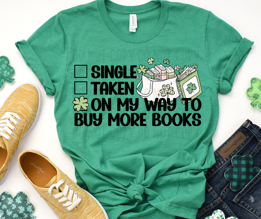Single. Taken. On My Way To Buy More Books PNG File - Digital Design