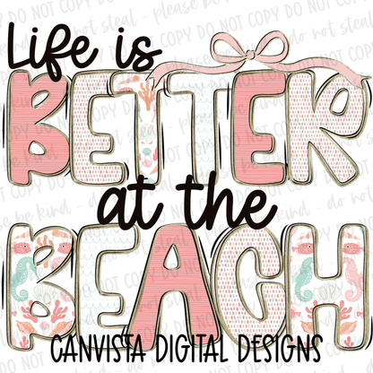 Life is Better at the Beach Digital Design