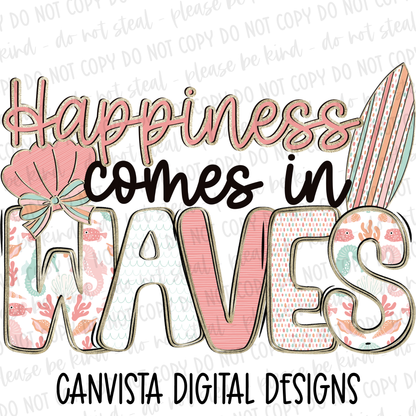 Happiness Comes in Waves Digital Design