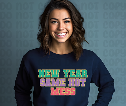 New Year Same Hot Mess PNG File - Digital Design