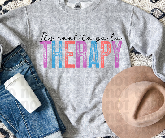 It's Cool To Go To Therapy PNG File - Digital Design