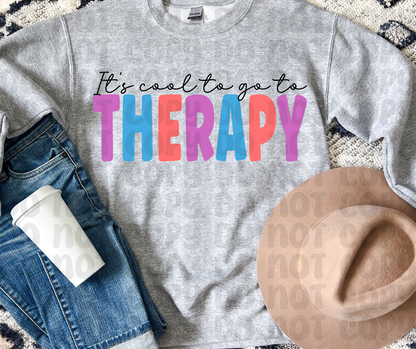 It's Cool To Go To Therapy PNG File - Digital Design