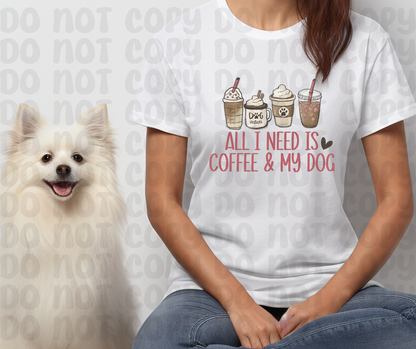 All I Need is Coffee & My Dog PNG File-Digital Design