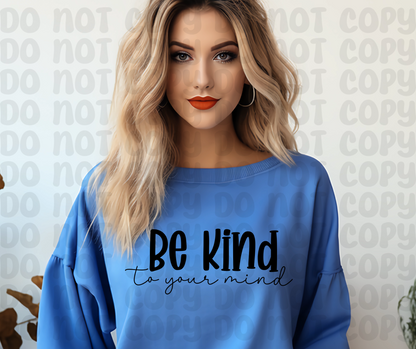 Be Kind to Your Mind SVG Cut File & PNG File-Digital Design