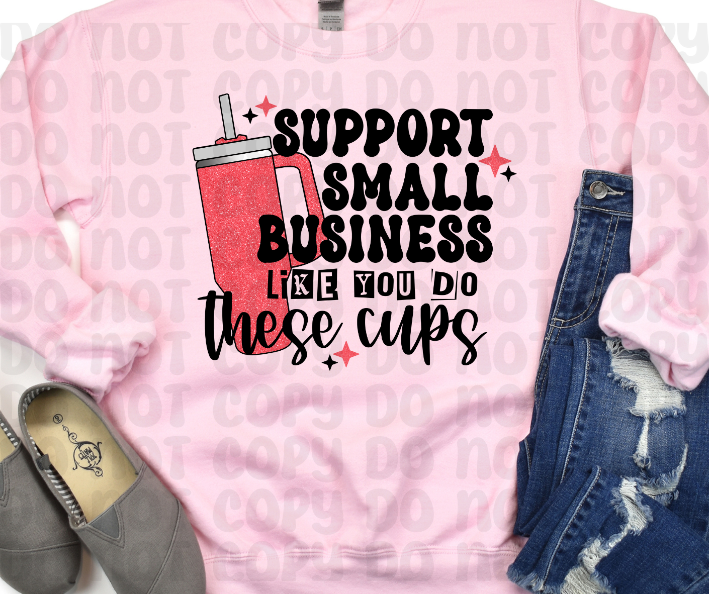 Support Small Business Like You Do These Cups PNG File - Digital Design