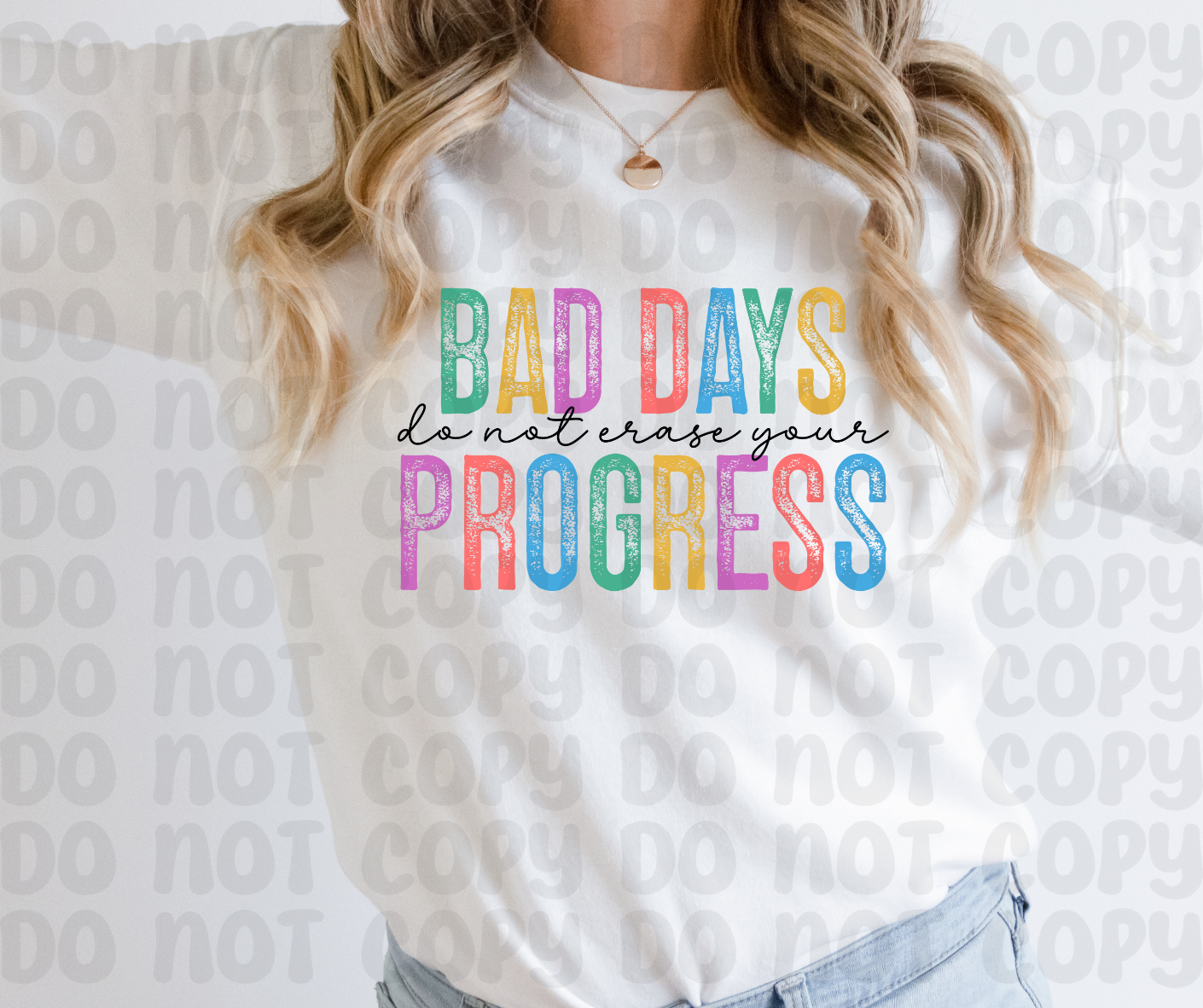 Bad Days Do Not Erase Your Progress PNG File - Digital Design