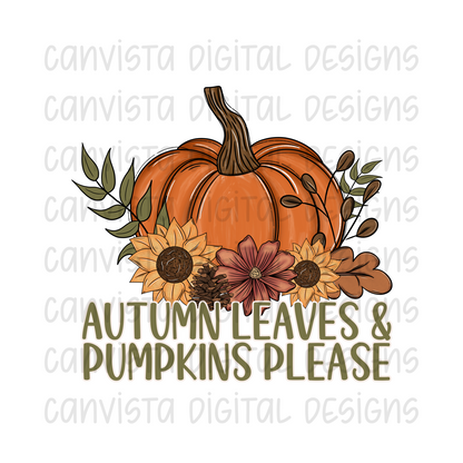 Autumn Leaves & Pumpkins Please PNG File - Digital Design