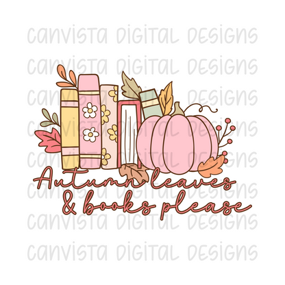 Autumn Leaves & Books Please PNG File - Digital Design