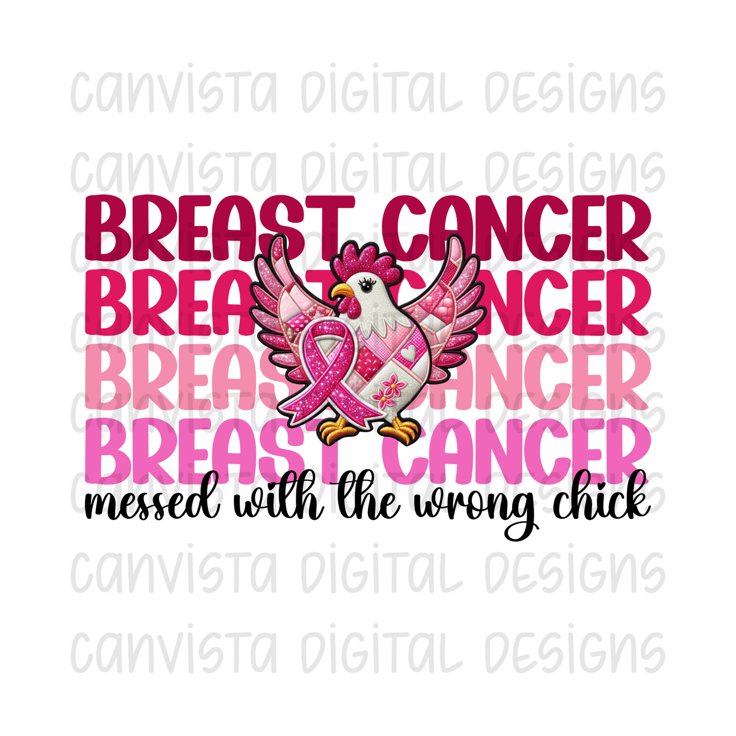 Breast Cancer Messed With the Wrong Chick - Breast Cancer Awareness - PNG File - Digital Design