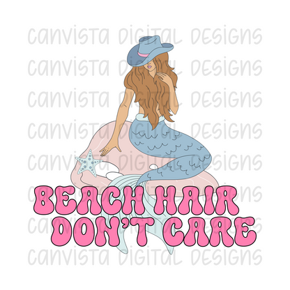 Beach Hair Don't Care PNG File - Coastal Cowgirl - Digital Design