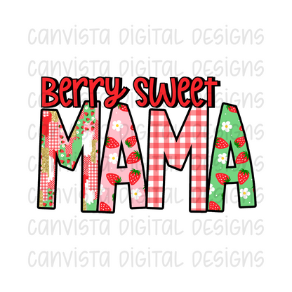 Berry Sweet Mama PNG File - Digital Design