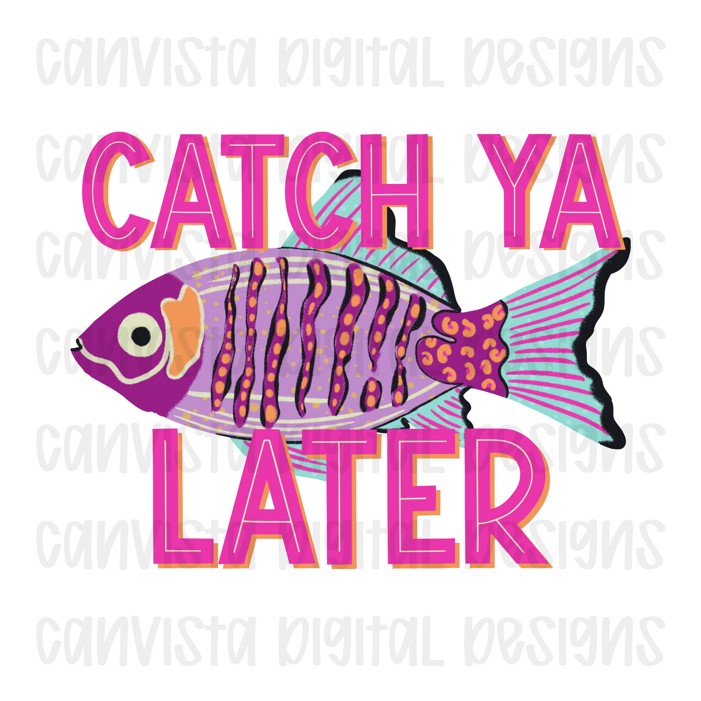 Catch Ya Later Digital Design