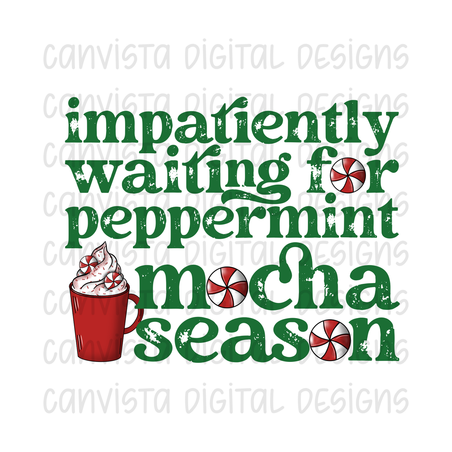 Impatiently Waiting for Peppermint Mocha Season PNG File - Digital Design