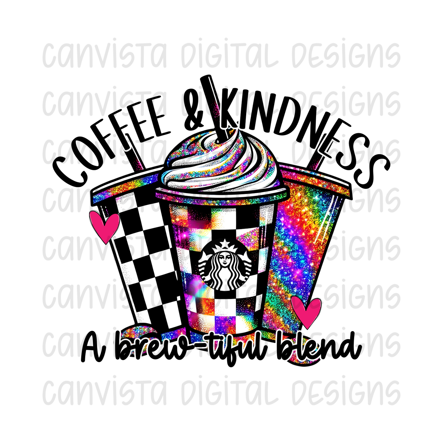 Coffee & Kindness. A Brew-tiful Blend PNG File - Digital Design