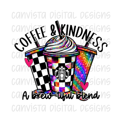 Coffee & Kindness. A Brew-tiful Blend PNG File - Digital Design