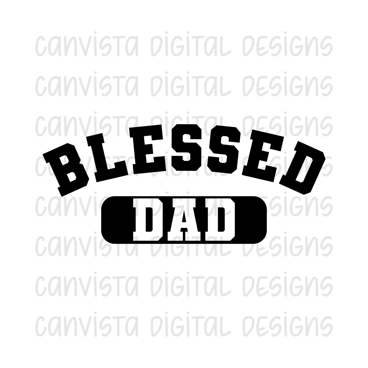 Blessed Dad PNG File - Digital Design