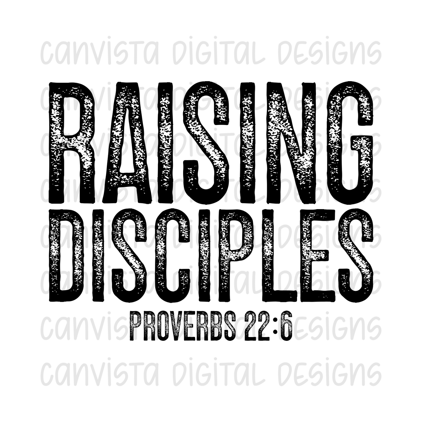 Raising Disciples Proverbs 22:6 PNG File - Digital Design