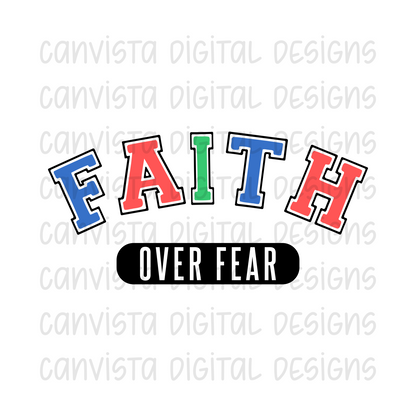 Faith Over Fear PNG File - Digital Design