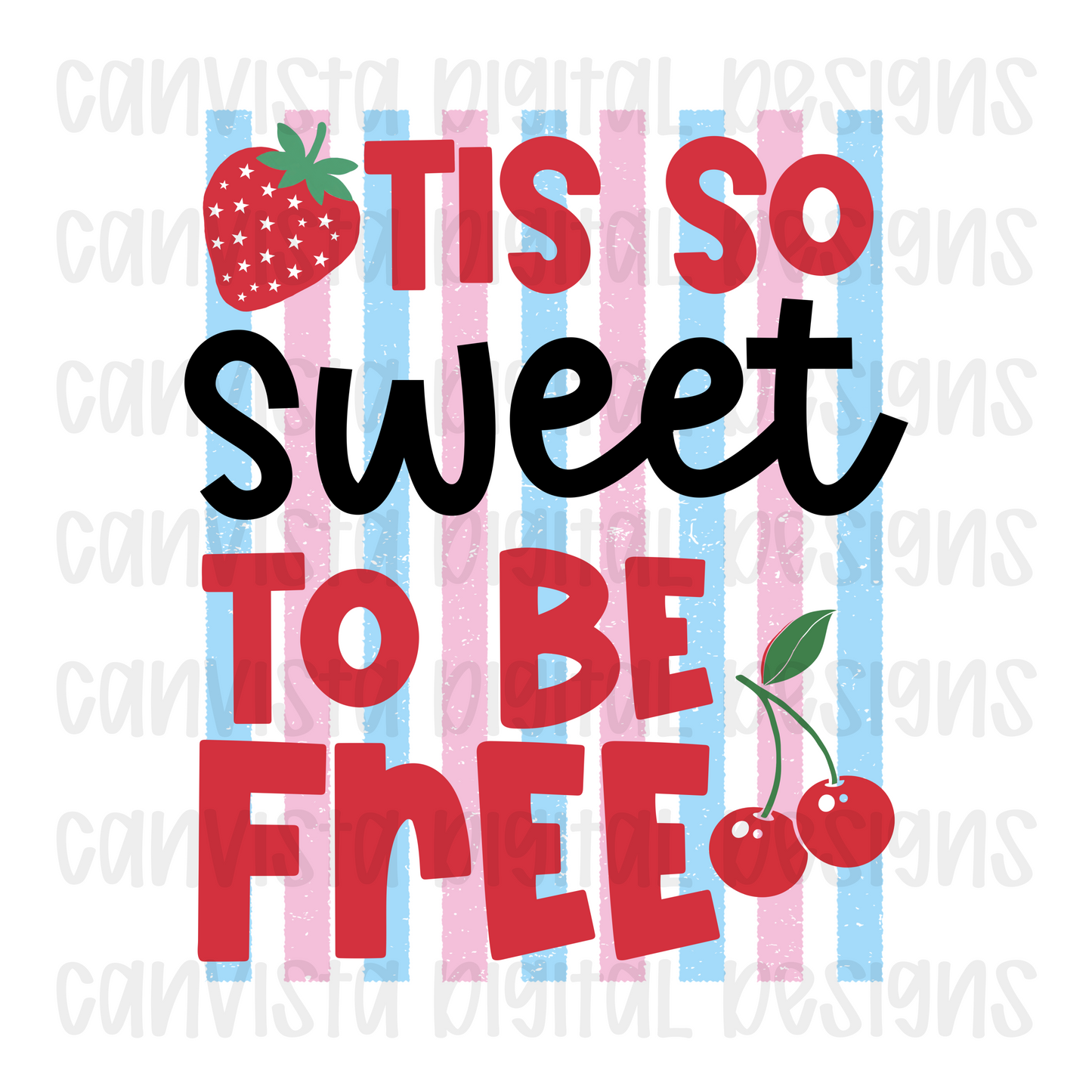 Tis So Sweet To Be Free Digital Design